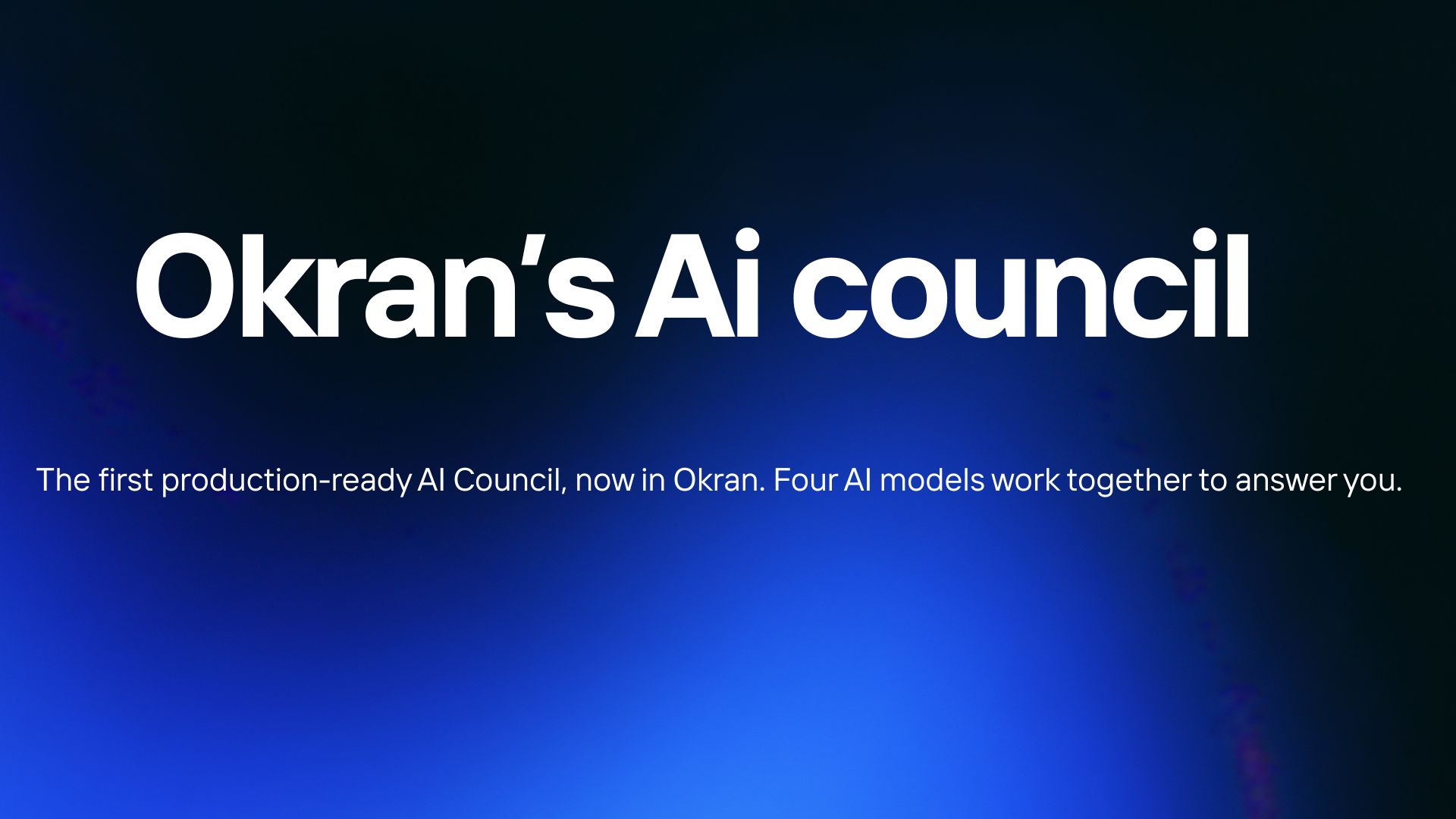 Okran's AI Council — four AI models work together to answer you